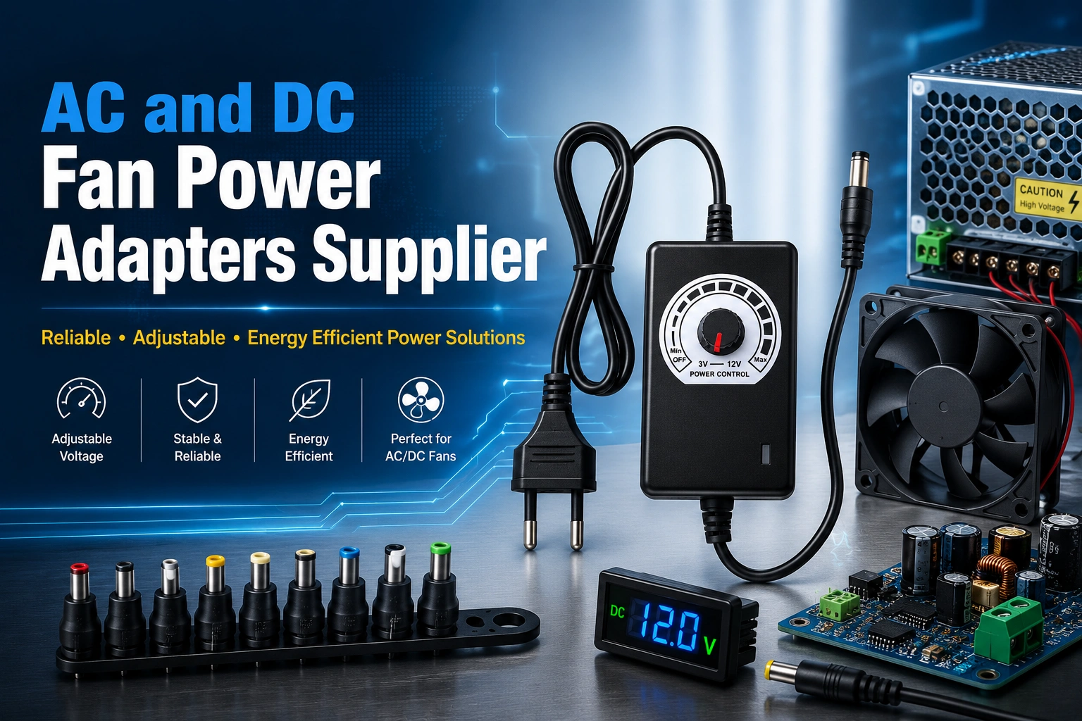 AC and DC Fan Power Adapters Supplier – Complete Guide to Reliable Power Solutions